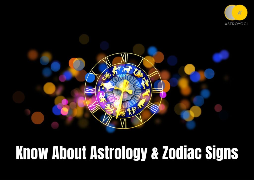 Know About Astrology & Zodiac Signs - Sisu Deals